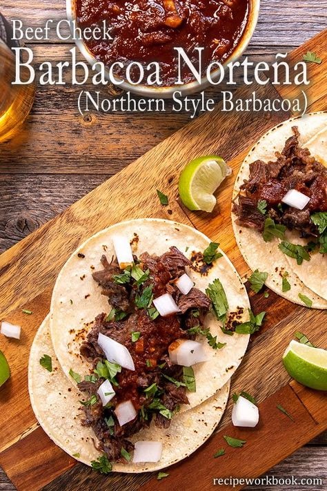 Try our beef cheek Barbacoa Norteña (Barbacoa from Northern Mexico) for an authentic taste of Northern Mexico and Southern and West Texas. #barbacoa #beef #texmex #Mexican #tacos via @recipeworkbook Cheek Meat Barbacoa Instant Pot, Cow Cheek Barbacoa, Cow Cheek Recipe, Beef Cheek Barbacoa Crock Pot, Cheek Meat Barbacoa Crockpot, Mexican Beef Cheeks Recipe, Beef Cheek Tacos, Beef Cheeks Recipe Barbacoa, Beef Cheek Meat Recipe