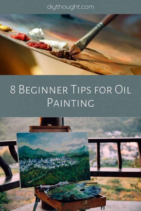 8 Beginner Tips for Oil Painting Painting Station, Paint Thinner, The Third Man, Artist Sketches, Cool Art Projects, Diy Art Projects, What To Use, Warm Undertone, How To Gain Confidence