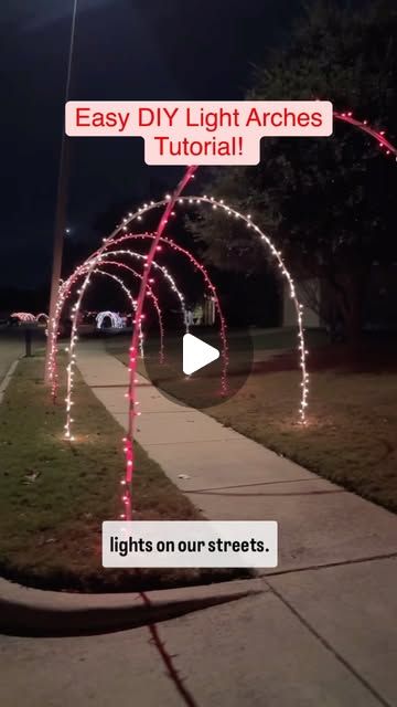 Christmas Lights Decor Outside, Diy Lighted Archway, Parade Of Lights Float Ideas Christmas, Diy Christmas Walkway Arch, Easy Christmas Decorations For Outside, Easy Christmas Outdoor Decorations, How To Hang Christmas Lights Outside, Easy Christmas Lights Ideas Outdoor, Outdoor Lamp Post Ideas