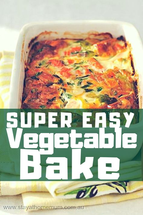 Super Easy Vegetable Bake Vegetable Bake Recipes, Vegetable Bake, Baked Veggies, Easy Vegetable, Baked Vegetables, Tasty Vegetarian Recipes, Veg Recipes, Veggie Dishes, Vegetable Dishes