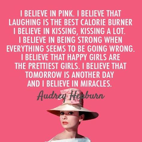 Audrey Hepburn Quote (Who knows if she really said it, but I like it.) Hepburn Quotes, Audrey Hepburn Inspired, Audrey Hepburn Quotes, Fabulous Quotes, I Believe In Pink, Believe In Miracles, Nice Quotes, Quotable Quotes, Just Saying