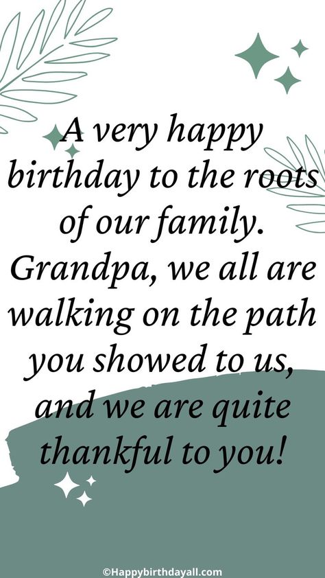 Lovely birthday wishes and messages for your grandfather. Express your love for him on his birthday. Happy Birthday Grand Father, Grandfather Birthday Quotes, Grandpa Birthday Quotes, Happy Birthday Grandpa In Heaven, Birthday Ideas For Grandpa, Happy Birthday Wishes For Grandfather, Birthday Wishes For Grandfather, Happy Birthday Grandpa Quotes, Creative Birthday Cards For Grandfather