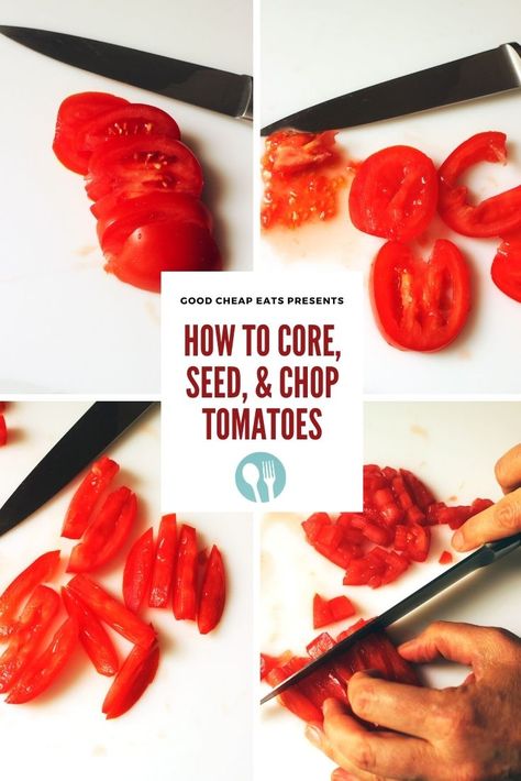 How To Chop Tomatoes, How To Core Tomatoes, Financial Stewardship, Food On A Budget, Be Prettier, Varieties Of Tomatoes, Knife Skills, Bowl Ideas, Fresh Salsa