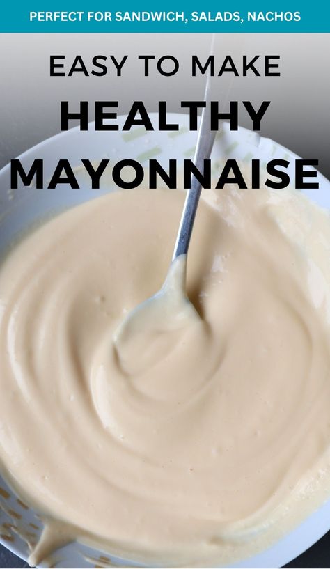 Healthy Alternative To Mayonnaise, Healthy Mayo Substitute, Homemade Healthy Mayo, Clean Mayonnaise Recipe, Diy Mayonnaise Recipes, Low Calorie Mayonnaise Recipe, Low Fat Mayonnaise Recipe, Low Sodium Mayonnaise Recipe, Mayo Replacement