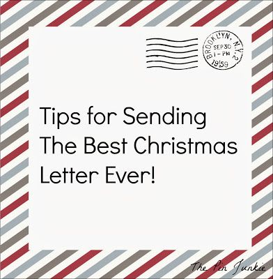 The Pin Junkie: Tips For Sending The Best Christmas Letter Ever! Christmas Letters To Friends, Christmas Letter Template, Christmas Newsletter, Send Christmas Cards, Christmas Card Ideas, Christmas Letters, Letter Ideas, Tips For Writing, Friendly Letter