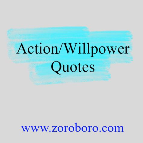 Action Quotes. Short Quotes. Powerful Action/Willpower Thoughts, Images, and Saying #actionquotes #willpowerquotes #thoughts #quotes Inspirational Sayings About Life, Willpower Quotes, Good Motivational Quotes, Positive Quotes For The Day, Inspirational Quotes On Life, Quotes For The Day, Quotes Philosophy, Famous Motivational Quotes, Action Quotes