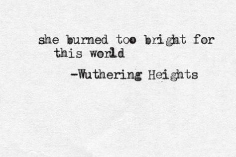 Wuthering Heights Quotes, Height Quotes, Books And Tea, Emily Bronte, Wuthering Heights, Literature Quotes, Literary Quotes, Poem Quotes, Bukowski