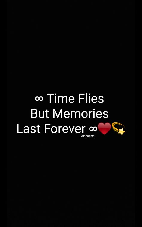 ∞ Time Flies  But Memories  Last Forever ∞ Athoughts Quotes AsMa Mujeer Time Flies Quotes Memories, Flashback Quotes Memories, Friendship Memories Quotes, Three Best Friends Quotes, Time With Friends Quotes, Beautiful Moments Quotes, Quotes About Friendship Memories, Last Day Quotes, Time Flies Quotes