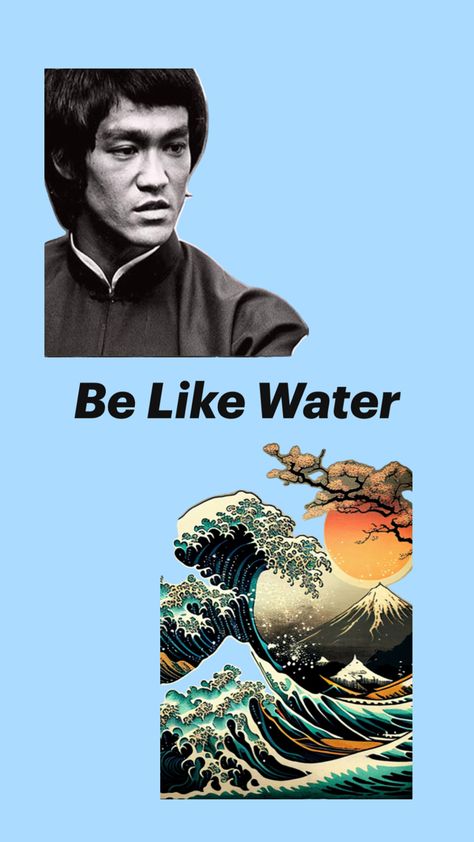 Bruce Lee Wisdom Be Like Water, Bruce Lee, Motivational Quotes, Water