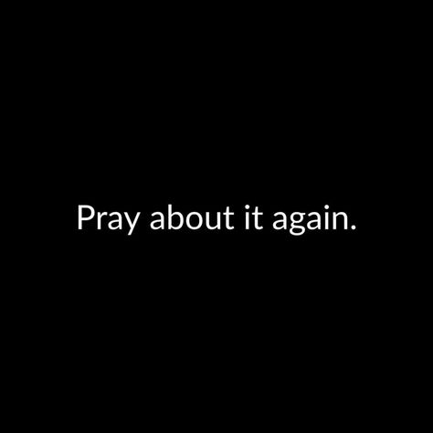 Pray about it again quotes pray prayer captions life quotes on prayer prayer quotes 2024 short quotes about prayer instagram prayer quotes Pray About Everything Quotes, Pray About It Quotes, Pray Captions, Pray About It, Just Pray About It Wallpaper, Pray Without Ceasing Quotes, Blessing Bags, Human Dignity, Short Prayers