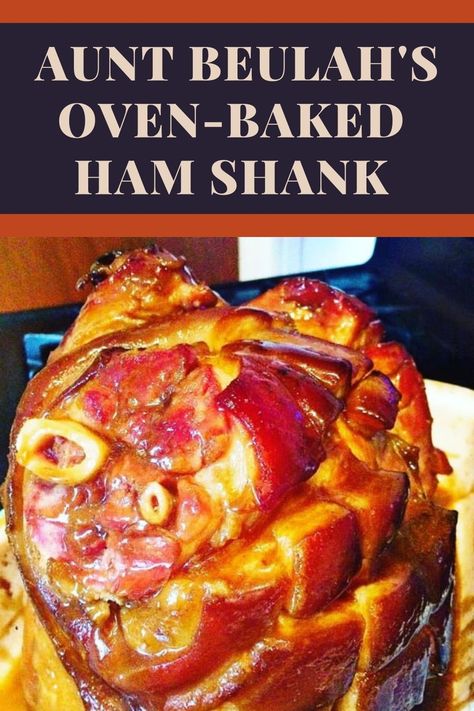 Cooking Shank Ham In Oven, Ham Shanks Recipe, Pork Shank Ham Recipes, Baked Ham Shank Recipes Oven, Baked Shank Ham Recipes, Shank Half Ham Recipe, Baked Bone In Ham Recipes Ovens, How To Cook A Shank Ham In The Oven, Cook A Ham In The Oven