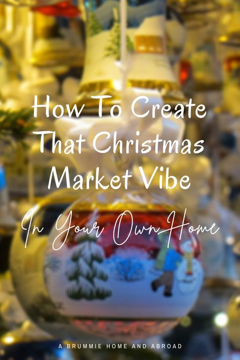 How To Create That Christmas Market Vibe In Your Own Home German Christmas Market Decorations, Christmas Market Party, Christmas Market Decorations, Christmas Market Decor, Christmas Market Ideas, Christmas Market Stall, Winter Market, Market Table, Ginger Biscuits