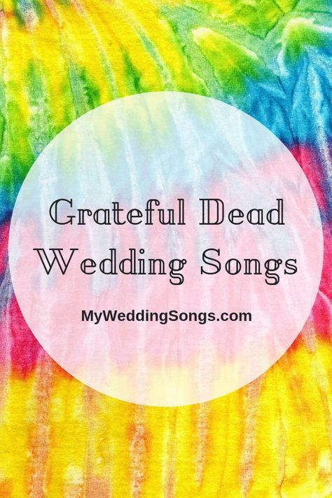 Grateful Dead Wedding Songs To Add a Touch of Grey to Your Special Day Grateful Dead Quotes, Grateful Dead Lyrics, Grateful Dead Tattoo, Mother Son Wedding Dance, Wedding Song List, Grateful Deadhead, Daughter Songs, Dead Quote, Sing For You