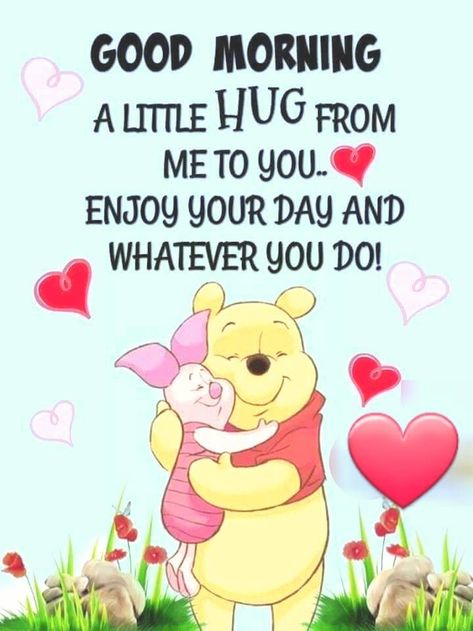 10 Friend Quotes That Will Warm Your Best Friend's Heart Morning Hugs, Good Morning Hug, Winnie The Pooh And Piglet, Special Friend Quotes, Happy Day Quotes, Pooh And Piglet, Good Morning Sweetheart Quotes, Cute Good Morning Images, Good Morning Sunshine Quotes