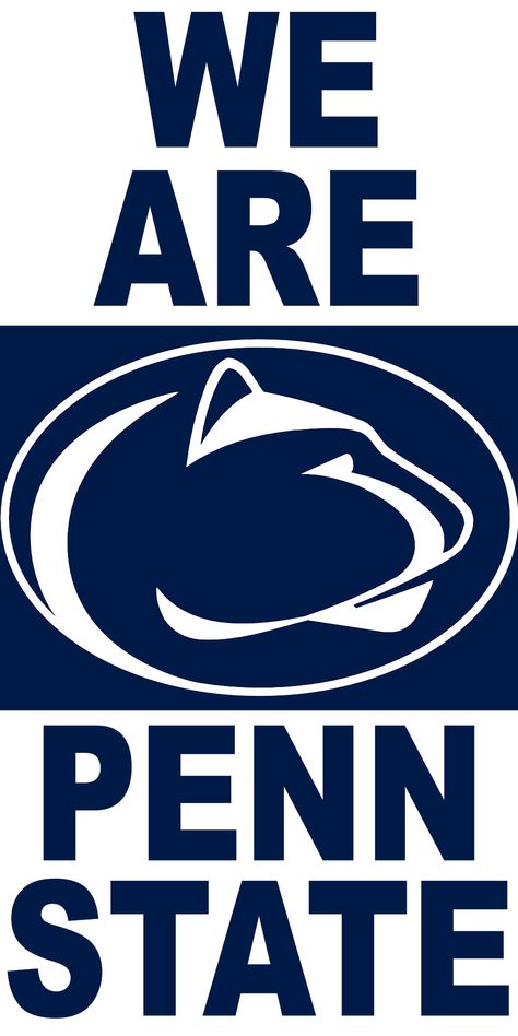 We Are Penn State, Penn State Logo, College Acceptance, Penn State Football, John Boy, State Posters, Penn State University, Dream College, Ohio State Football