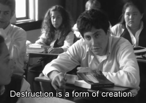 destruction is form of creation (Donnie Darko) Katharine Ross, The Wombats, Donnie Darko, I Love Cinema, Movie Lines, Film Quotes, Jake Gyllenhaal, Tv Quotes, Ex Machina