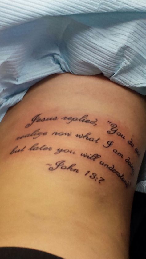 Jesus's replied you may not realize now what I am doing but soon you will understand john 13:7 John 16:22 Tattoo, John 13 7 Tattoo Men, John 13:7, John 13 7 Tattoo, 22 Tattoo, Thigh Tat, Christian Tattoo, 7 Tattoo, Inkbox Tattoo