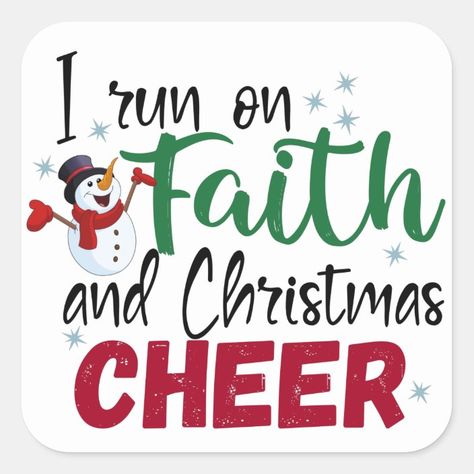 This cute Christmas sticker says "I run on Faith and Christmas Cheer" in festive Christmas colors of red and green with a cheerful snowman detail.
#ZazzleMade #Christmas #Faith #Snowman #ChristmasCheer Cheerleading Christmas Shirts, Cup Of Christmas Cheer Art, Holiday Cheer Quotes, Cheer Sublimation Designs, Holiday Stickers, Christmas Stickers, Cute Christmas, Festive Christmas, Christmas Colors