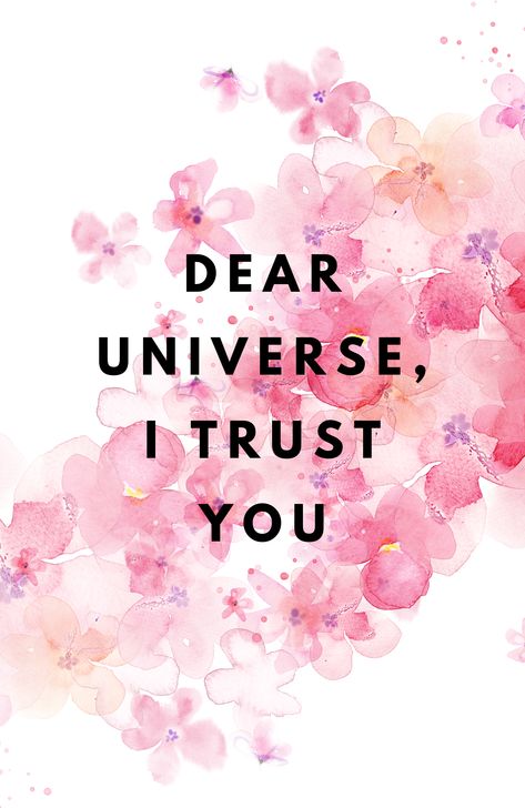 dear universe i trust you, dear universe, universe, magic, manifest, manifestation, believe, seek magic, magic everyday, magic everywhere, inspiration, inspirational, motivation, motivational, quote, quotes, watercolor, typography, girl power, poetry, girl magic, girls, empowerment, women, girl, watercolour, botanical, aquarel, aquarela, flower, flowers, saying, sayings, morning, monday, today Spiritual Universe Quotes, Motivational Manifestation Quotes, Spiritual Manifestation Quotes, I Trust You, Dear Universe Quotes, Vision Board Quotes Motivation, Trust The Universe Wallpaper, Trust The Universe Quotes, Inspirational Quotes Positive Aesthetic