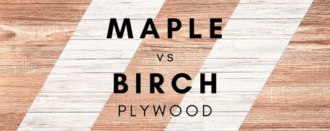 Maple vs Birch Plywood: How To Choose - swankyden.com Staining Birch Plywood, Staining Plywood, Jacobean Stain, Maple Stain, Veneer Plywood, Plywood Walls, Light Colored Wood, Maple Plywood, Wood Stain Colors