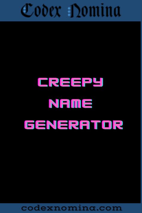 Creepy Name Generator & Backstories Creepy Username Ideas, Creepy Names Ideas, Goth Usernames Ideas, Creepy Names, Scary Names, Spooky Words, Creepy Characters, Dark Text, Name Suggestions