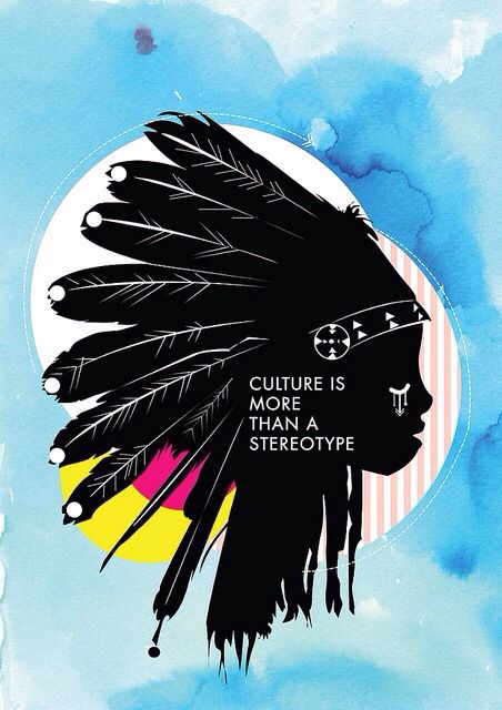 Cultural Appropriation and Stereotypes Positive Posters, Appropriation Art, Ap Human Geography, Mottos To Live By, Standing Rock, Cultural Appropriation, Cultural Diversity, Indigenous Art, Native American Art