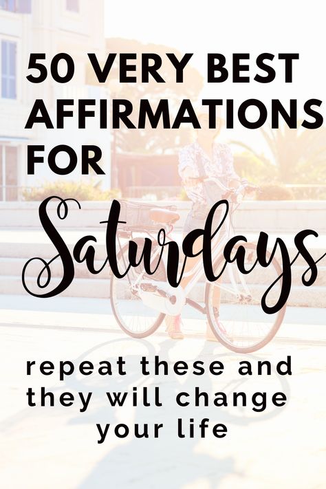 50 Best Saturdays Affirmations THAT WORK  | Affirmations For Saturdays Weekend #affirmations #mantra Saturday Affirmation, Work Affirmations, Rest And Peace, Best Affirmations, Self Affirmations, Good Saturday, Good Morning Saturday, Positive Living, Morning Affirmations