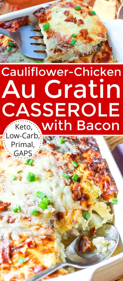 Keto Cauliflower-Chicken Au Gratin Casserole with Bacon Casserole With Bacon, Cauliflower Chicken, Eat Beautiful, Starting Keto Diet, Gaps Diet, Low Carb Dessert, Primal Paleo, Ketogenic Recipes, Keto Diet Plan