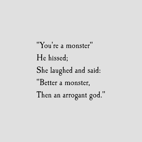 medusa aesthetic Quotes From Medusa, Medusa Aesthetic Quotes, Madussa Quotes, She Whispered Quote, Quotes About Being A Monster, Quotes From Greek Mythology, Quotes About Medusa, Greek Tragedy Quotes, Hecate Quotes