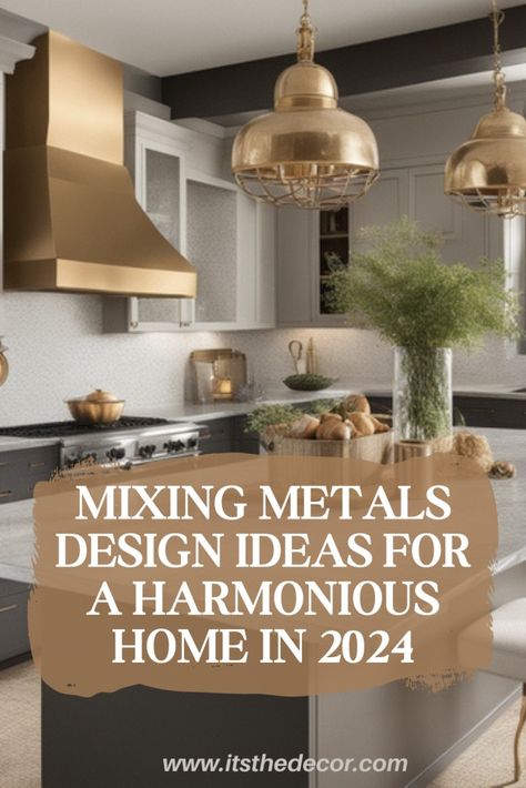 Mixing Metals Design Ideas for a Harmonious Home in 2024 - It's The Decor Mix Metals Kitchen, Kitchen Mixed Metals Stainless Steel, Can You Mix Metals In Kitchen, Can You Mix Metals In Bathroom, Mixing Metals In Kitchen, Metal Mixing Bowls, Chrome Light Fixtures, 2025 Design, Gold Sconces