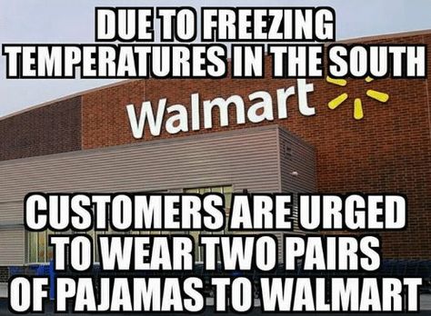 Funny Cold Weather Quotes, Walmart Jokes, Cold Humor, Friday Funny Pictures, Cold Weather Memes, Cold Weather Funny, Weather Jokes, Cold Weather Quotes, Winter Humor