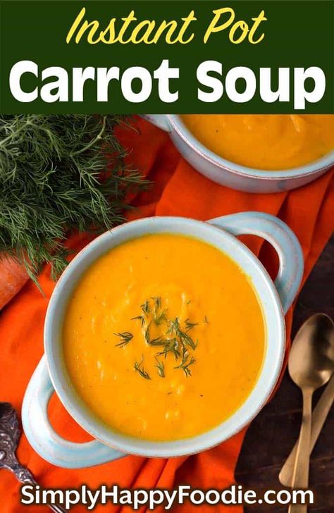 Instant Pot Carrot Soup is simply delicious. This carrot soup recipe only has a few ingredients, and is easy to make. This pressure cooker carrot soup is so comforting and yummy! simplyhappyfoodie.com #carrotsoup #instantpotsoup #pressurecookersoup Simply Happy Foodie, Carrot Soup Recipes, Instant Pot Soup Recipes, Immersion Blender, Instant Pot Soup, Healthy Instant Pot Recipes, Carrot Soup, Carrot Recipes, Easy Instant Pot Recipes