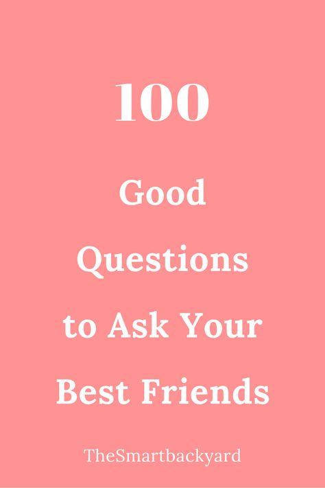 Good Questions to Ask Your Friends img Good Questions To Ask Your Best Friend, Intentional Questions To Ask Friends, Some Questions To Ask Your Friend, 100 Questions To Ask Your Best Friend, Questions To Ask Your Male Best Friend, Get To Know Your Friends Questions, Deep Questions For Best Friends, Questions To Ask Friends Random, Fun Friend Questions