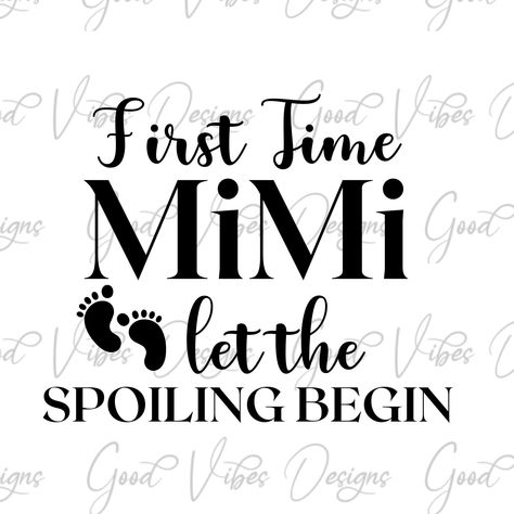 Mimi Quotes, Mimi Svg, Pregnancy Workout Plan, Cute Christmas Presents, Mimi Gift, New Grandma, Selling Prints, Vinyl Shirts, Love Affirmations