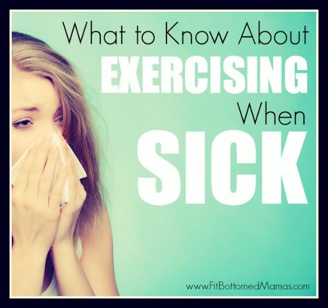 What you need to know about exercising when sick. How To Get Taste Back When Sick, Exercise When Sick, Workout When Sick, Being Sick Memes Funny, When Youre Sick Memes Funny, Memes About Being Sick, Weight Training Workouts, Health Logo, Post Partum Workout