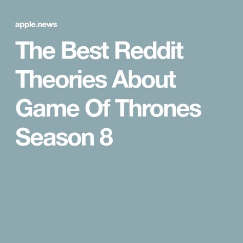 The Best Reddit Theories About Game Of Thrones Season 8 Game Of Thrones Theories, Game Of Thrones Facts, Game Of Thrones Quotes, Game Of Thrones Funny, Got Memes, Season 8, Plot Twist, Some Ideas, Jon Snow