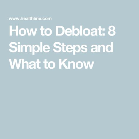 How to Debloat: 8 Simple Steps and What to Know Ways To Debloat, How To Debloat, High Sodium Foods, Lose Water Weight, No Sodium Foods, Prevent Constipation, Food Intolerance, Stomach Pain, Natural Sugar