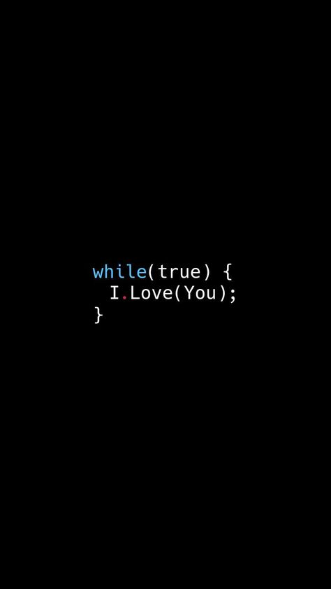 I Love You Code - IPhone Wallpapers : iPhone Wallpapers Computer Science Quotes, Coding Images, Programming Quote, Coding Humor, Coding Quotes, Iphone Wallpapers Hd, Programming Humor, Learn Computer Coding, Wallpapers Ipad