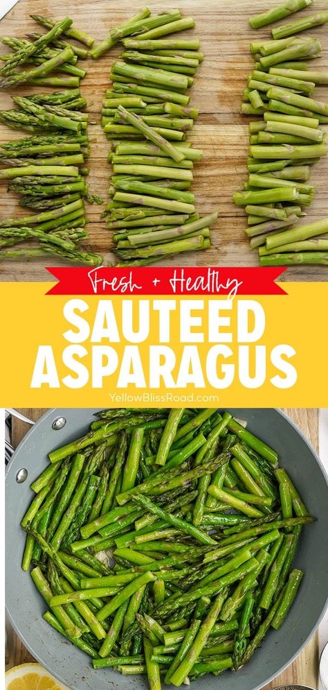 Healthy Sauteed Asparagus with Garlic Butter Asparagus On The Stove, Sauteed Asparagus, Ways To Cook Asparagus, Saute Asparagus, Yellow Bliss Road, Eating Veggies, Grilled Vegetable Recipes, Oven Roasted Asparagus, Rice And Vegetables