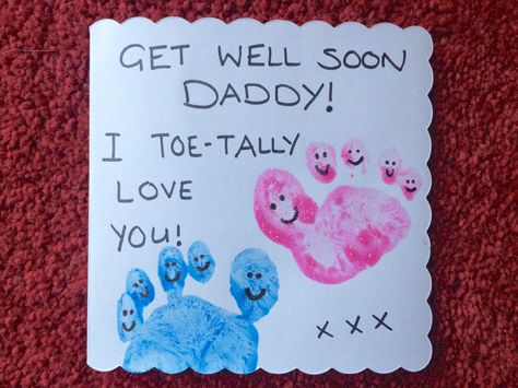 Footprint card get well soon thank you "I toe-tally love you" Get Well Handprint Crafts, Handprint Get Well Card, Get Well Crafts For Kids To Make, Get Well Soon Crafts For Toddlers, Get Well Soon Crafts For Kids, Get Well Handprint Card, Get Well Footprint Card, Get Well Soon Cards Diy, Get Well Soon Handprint Card