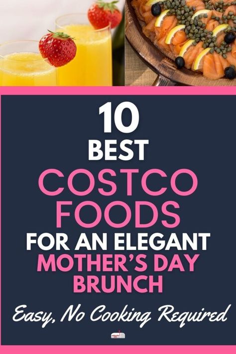 10 Best Costco Foods for an Elegant Mother's Day Brunch (No Cooking) No Cook Brunch Food, Costco Bridal Shower Food, Costco Brunch Ideas, Costco Brunch, Easy Mother’s Day Brunch Ideas, Costco Brunch Food, Brunch Shower Food, Simple Mother’s Day Brunch Ideas, Mother’s Day Brunch Spread