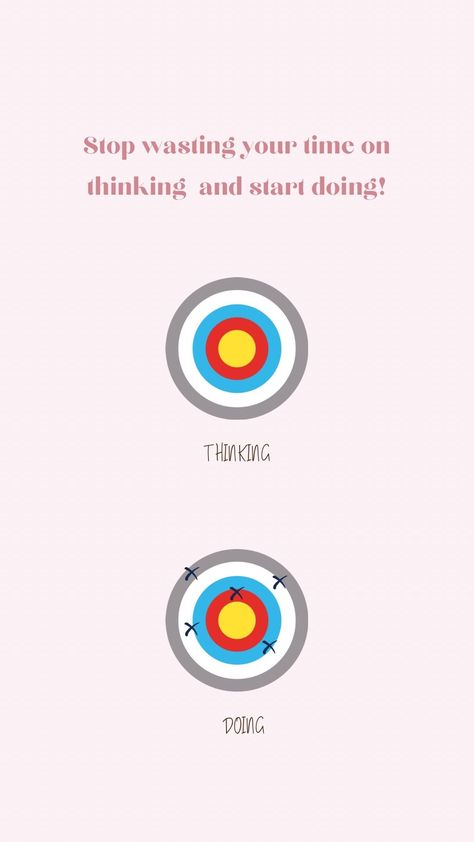 Difference between thinking and doing. Thinking is like empty target , doing is like actually hitting the target. Stop wasting your time on thinking and start doing! Stop Thinking Start Doing, Stop Wishing Start Doing, Stop Wasting Your Time, Stop Wasting Time, Stop Thinking, Wasting Time, Wallpaper Quotes, Positive Affirmations, Affirmations