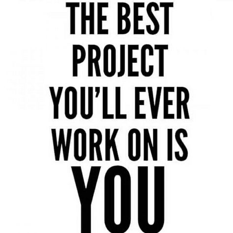 The best project you'll ever work on is YOU!!! Daily Motivation, Motivational Quotes, Daily Quotes, Inspirational Quotes, Inspiration, Self Improvement,  Self Development,  Positive Thinking, Positive Mindset 12 Week Body Transformation, Transformation Challenge, Transformation Quotes, Workout Meal Plan, Planning Quotes, Weight Transformation, Diet Motivation Quotes, Best Cardio Workout, Bottom Workout