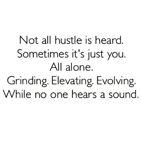 Sometimes it's just YOU doing your thing . Who can relate 🙌 #silentmovesgiantsteps #keep #grinding Humble Quotes, Keep Grinding, Humble Hustle, All Alone, Done With You, Self Love Quotes, Girl Quotes, Memes Quotes, Just Me