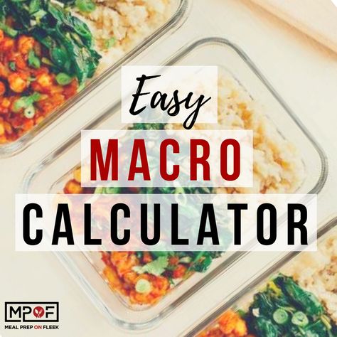 Macro Calculator | Find Your Macro Ratio at Meal Prep on Fleek 400 Calorie Meals, Macro Calculator, Keto Calculator, Meal Prep On Fleek, Macro Meals, Chicken Meal Prep, Meal Prep Containers, Fodmap Recipes, Mediterranean Diet Recipes