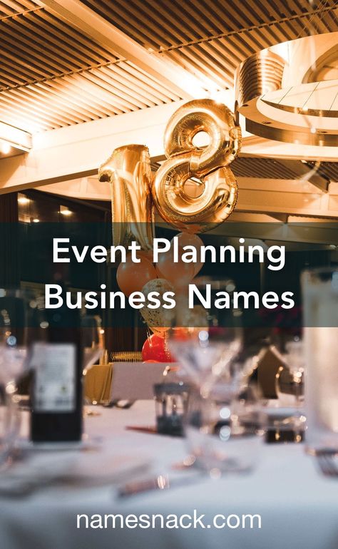 Events Management Ideas, Event Decor Ideas Parties Decorations, Event Management Names Ideas, Events Planning Business, Event Planning Names Ideas, Event Planners, Event Name Ideas, Names For Event Planning Business, Event Space Business Ideas