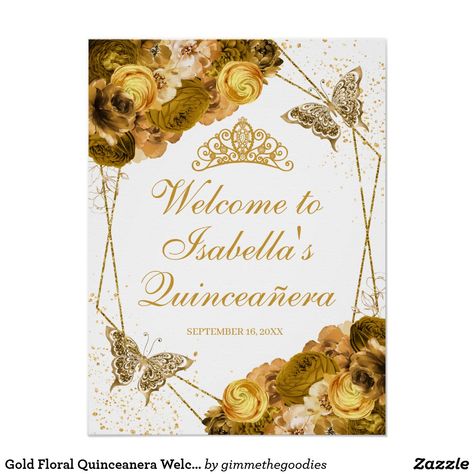 Gold Quinceanera, Gold Floral, Create Sign, Mothers Day Cards, Quinceanera, Sign Poster, Welcome Sign, Thank You Cards, Art Wall