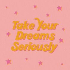 Take Your Dreams Seriously, Picture Collage Wall, Photo Wall Collage, Wallpaper Collection, Happy Words, Picture Collage, 로고 디자인, Quote Aesthetic, Pretty Words