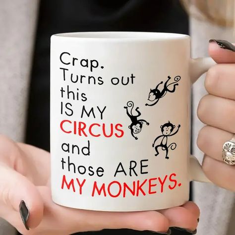 Crap Turns Circus Monkeys Funny Mom Mug Best Mothers Day - Temu Mom Gifts From Daughter, White Tea Cups, Funny Coffee Cups, Best Mothers Day Gifts, Funny Mom Gifts, Monkeys Funny, Funny Mom, Best Mother, White Coffee Mugs