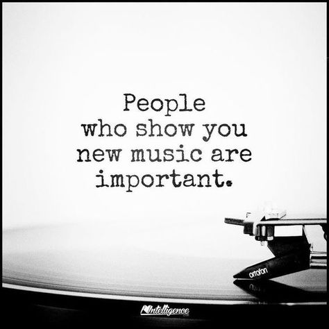 People who show you new music are important Music Quotes Deep, Inspirational Music Quotes, Breaking Benjamin, Papa Roach, Quotes Music, Inspirational Music, Garth Brooks, Music Heals, Trendy Quotes